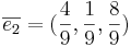 \overline{e_2} = (\frac{4}{9}, \frac{1}{9}, \frac{8}{9})