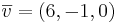 \overline{v} = (6,-1,0)