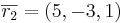 \overline{r_2} = (5,-3,1)