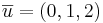 \overline{u} = (0,1,2)