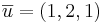 \overline{u} = (1,2,1)
