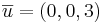 \overline{u} = (0,0,3)